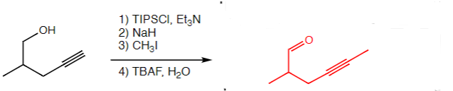 1) \( \mathrm{TIPSCl}, \mathrm{Et}_{3} \mathrm{~N} \)
2) \( \mathrm{NaH} \)
3) \( \mathrm{CH}_{3} \mathrm{I} \)
4) TBAF, \( \