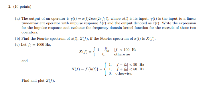 Solved (10 points)\\n(a) The output of an operator is | Chegg.com