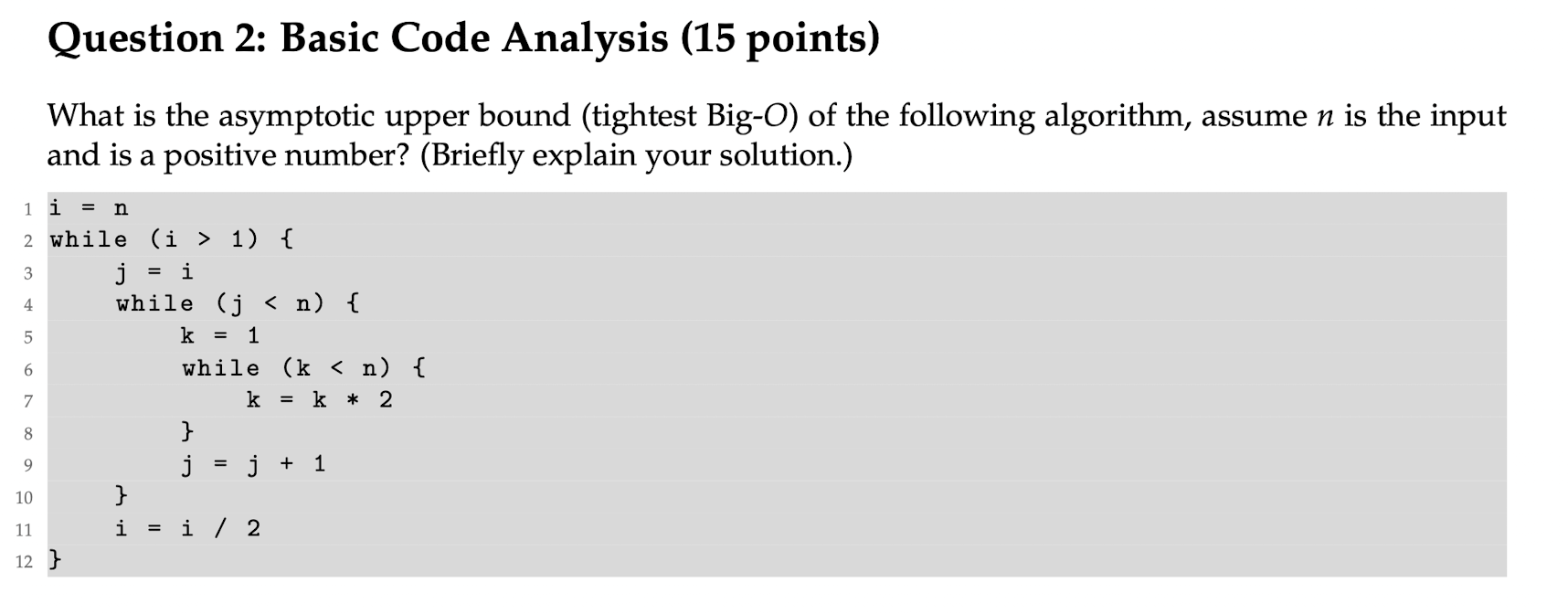Solved Question 2: Basic Code Analysis (15 points) What is | Chegg.com