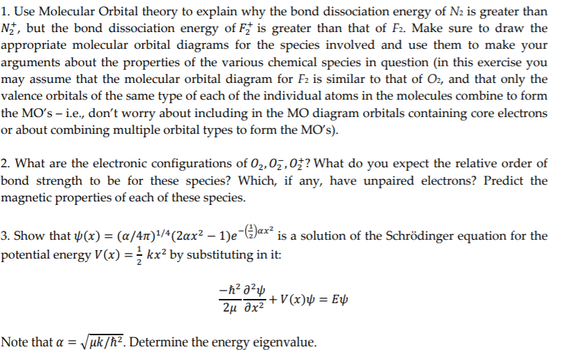 Solved 1. Use Molecular Orbital theory to explain why the | Chegg.com
