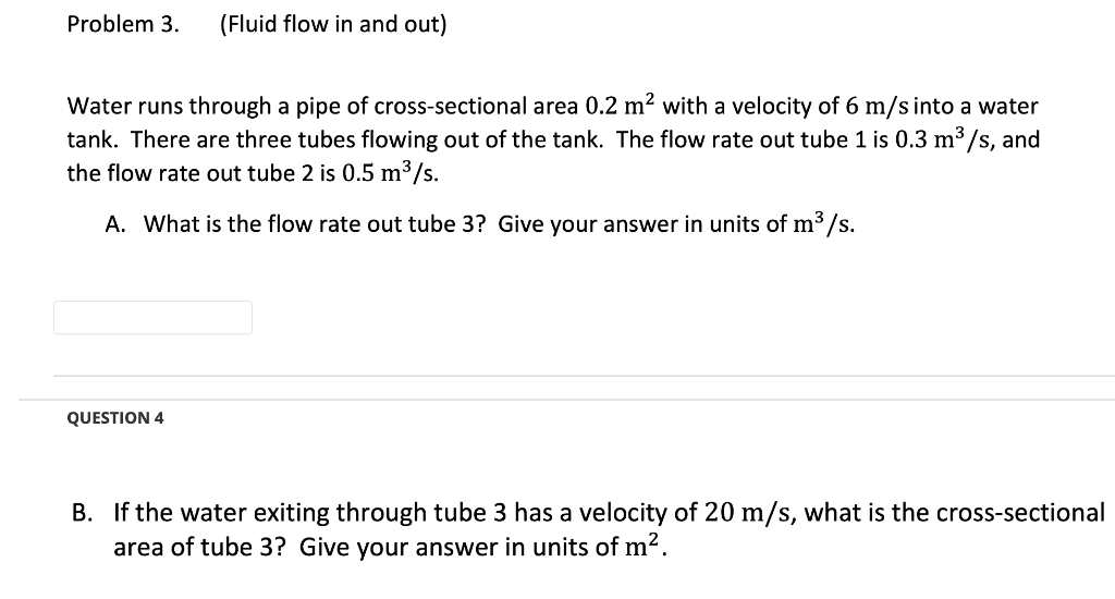 Solved Problem 3. (Fluid flow in and out) Water runs through | Chegg.com