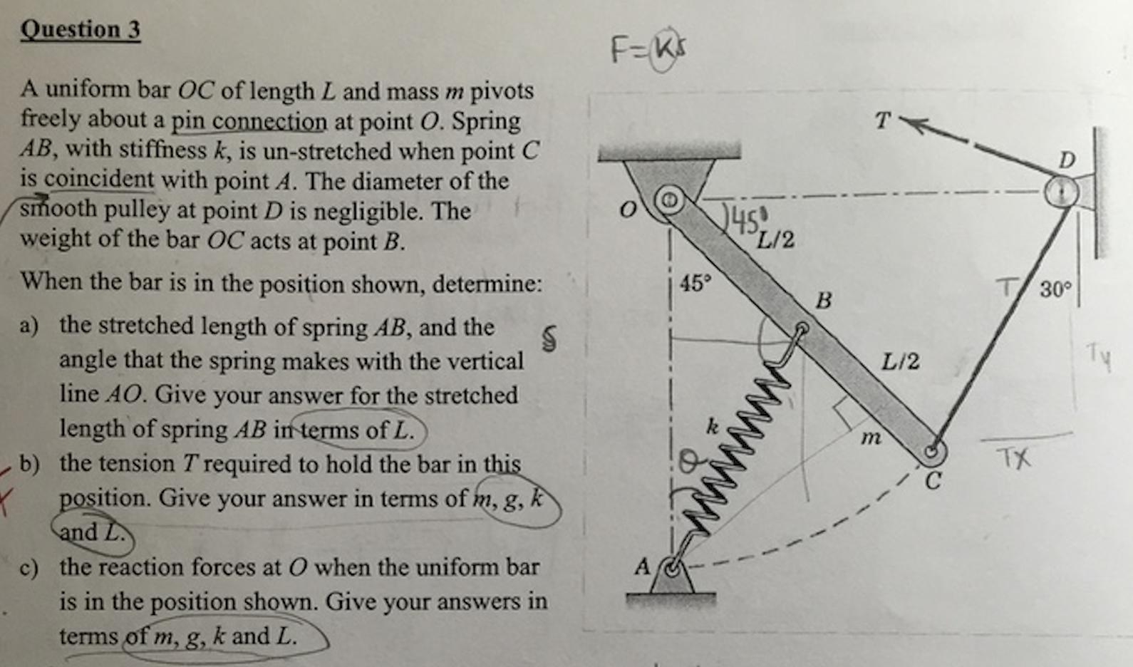 Solved Question 3 F=Ks 300 A uniform bar OC of length L and