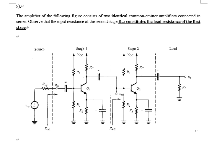 Solved 9). The amplifier of the following figure consists of | Chegg.com