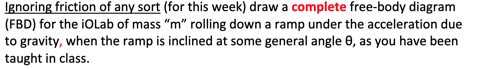 Ignoring friction of any sort (for this week) draw a | Chegg.com