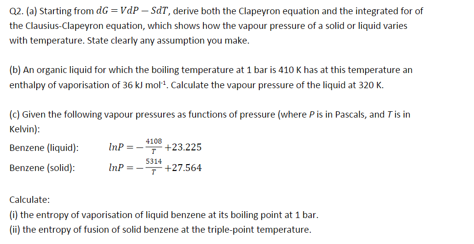 Solved Q2. (a) Starting from dG=VdP−SdT, derive both the | Chegg.com