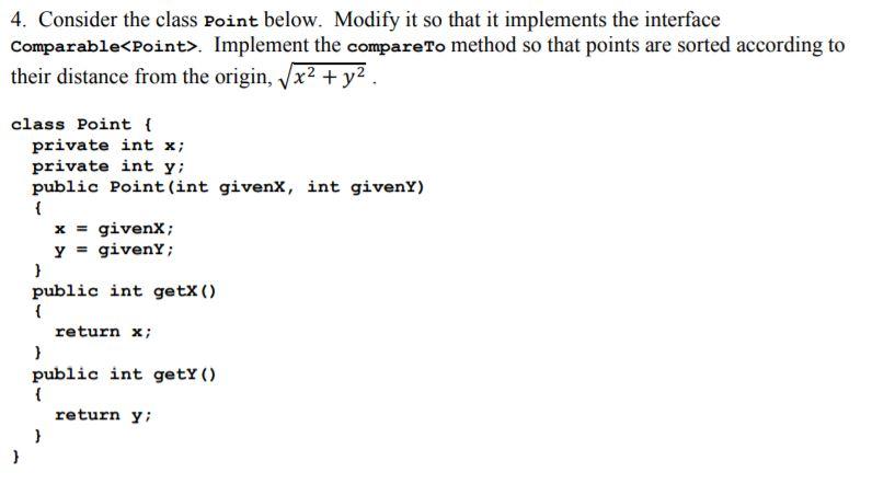 Solved 4. Consider the class Point below. Modify it so that | Chegg.com