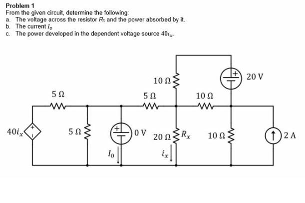 Solved Problem 1 From the given circuit, determine the | Chegg.com