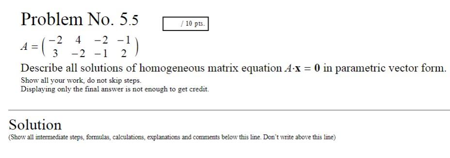 Solved Problem No. 5.5 A=(−234−2−2−1−12) Describe all | Chegg.com