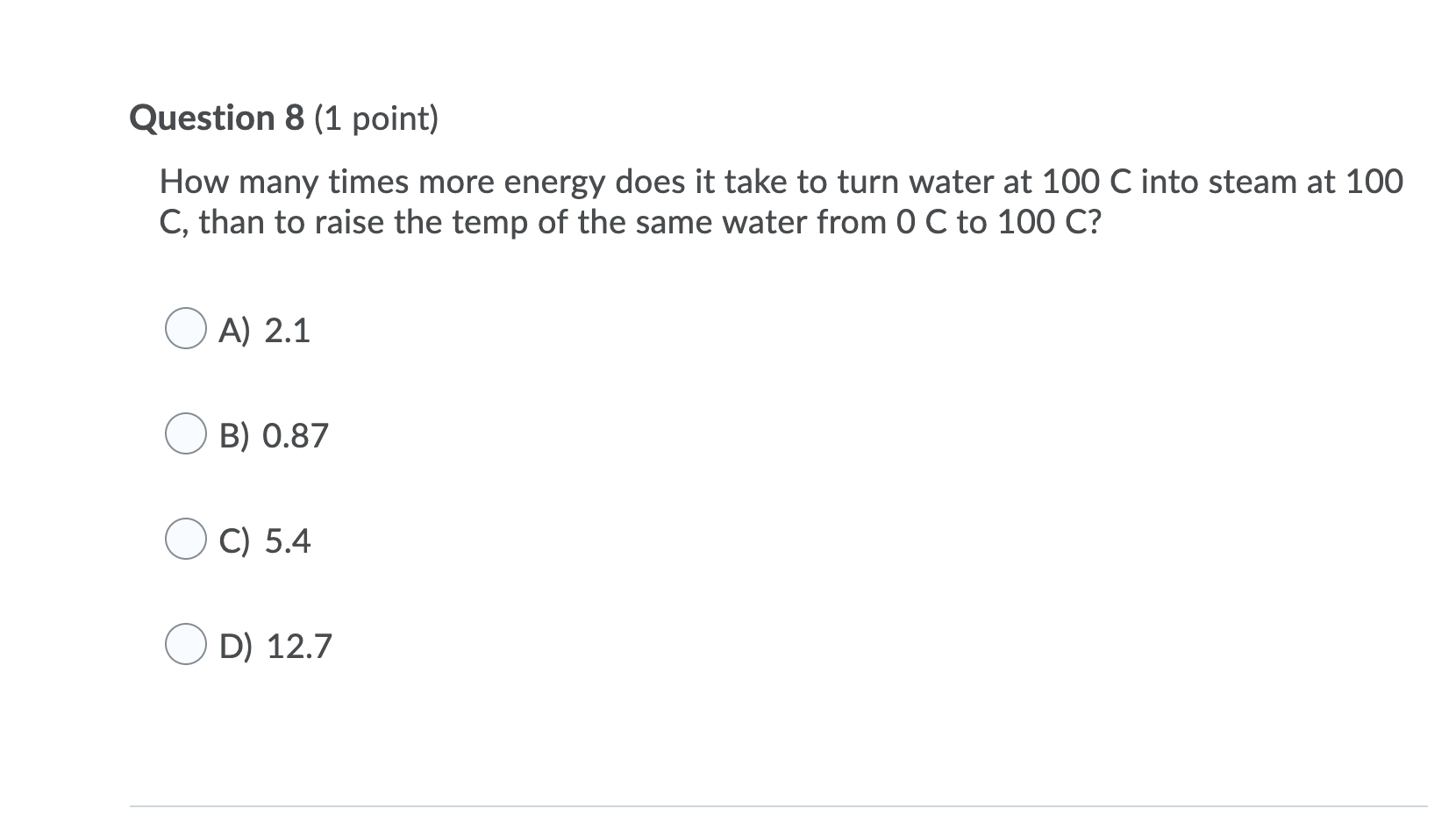 Solved Question 8 (1 point) How many times more energy does