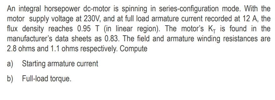 Solved An Integral Horsepower Dc-motor Is Spinning In | Chegg.com