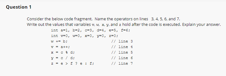 Solved Question 1 Consider the below code fragment. Name the | Chegg.com