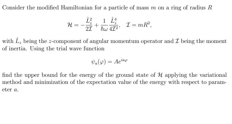 Solved Consider The Modified Hamiltonian For A Particle O Chegg Com