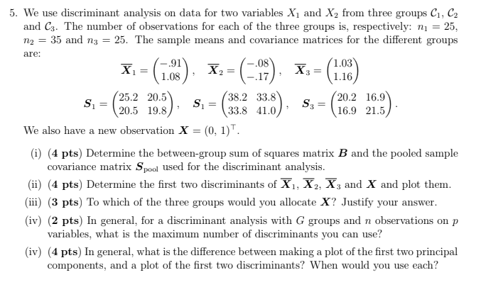 are: 23.8) S3 5. We use discriminant analysis on data | Chegg.com