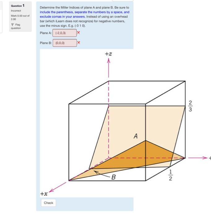 Solved Determine the Miller Indices of plane A and plane B. | Chegg.com