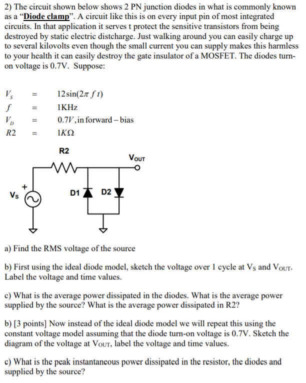 Solved 2) The circuit shown below shows 2 PN junction diodes | Chegg.com