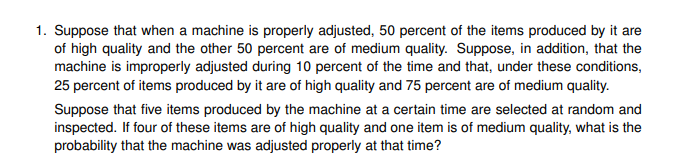 Solved 1. Suppose that when a machine is properly adjusted, | Chegg.com