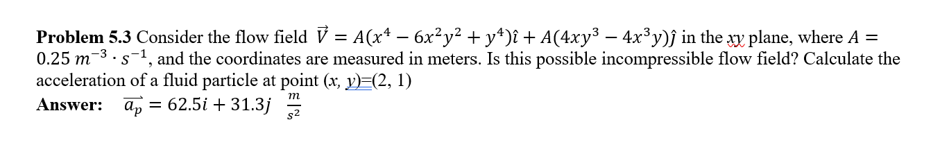 Solved Problem 5.3 Consider the flow field | Chegg.com