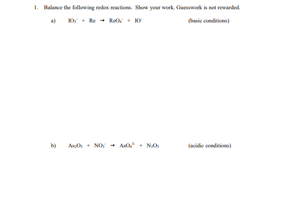 Solved 1. Balance the following redox reactions. Show your | Chegg.com