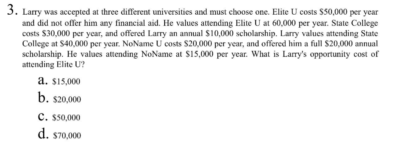 Solved 3. Larry was accepted at three different universities | Chegg.com