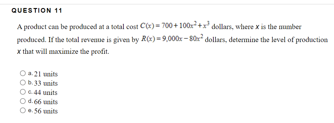 Solved Question 11 A Product Can Be Produced At A Total Cost