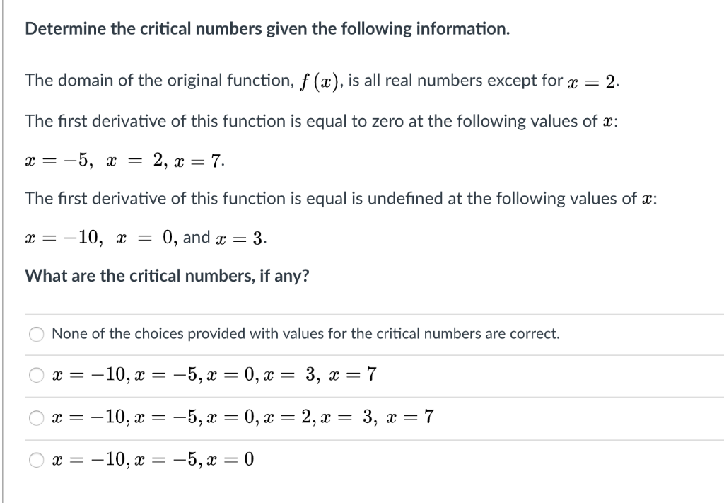 Solved Determine the critical numbers given the following | Chegg.com