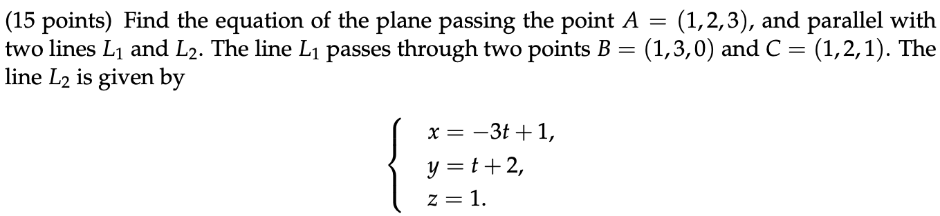 Solved (15 points) Find the equation of the plane passing | Chegg.com