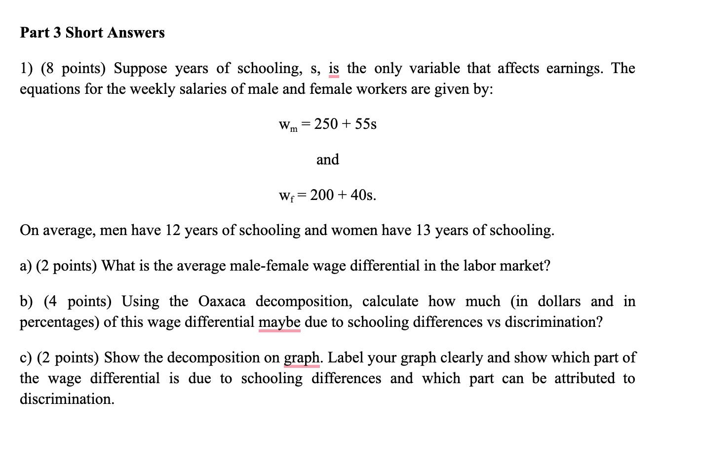 Solved Part 3 Short Answers 1) (8 points) Suppose years of | Chegg.com