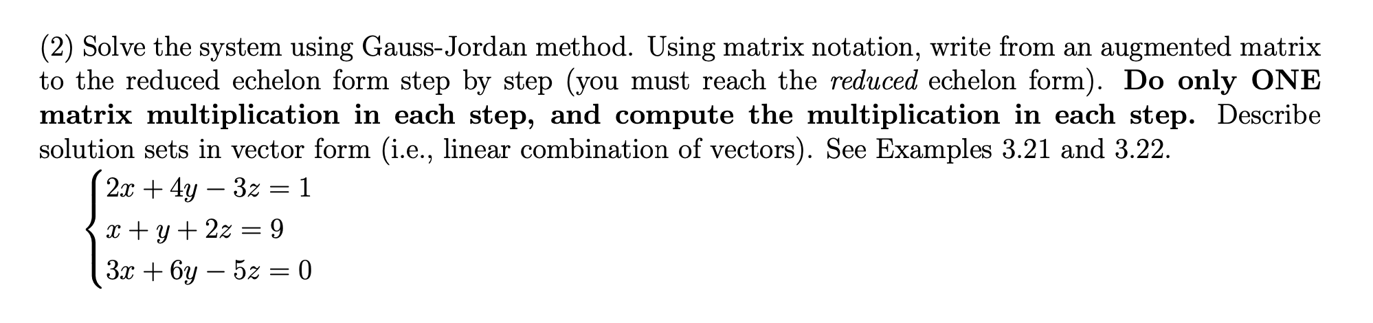 Solved (2) Solve The System Using Gauss-Jordan Method. Using | Chegg.com