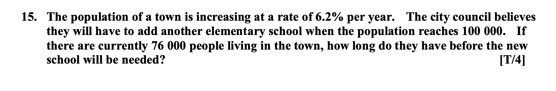 Solved 15. The population of a town is increasing at a rate | Chegg.com
