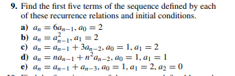 Solved 9. Find the first five terms of the sequence defined | Chegg.com