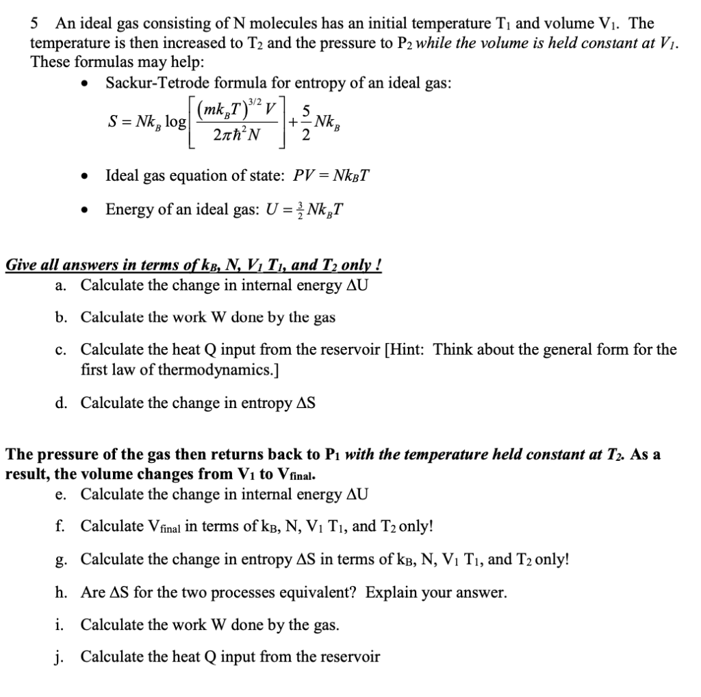 Solved 5 An Ideal Gas Consisting Of N Molecules Has An In Chegg Com