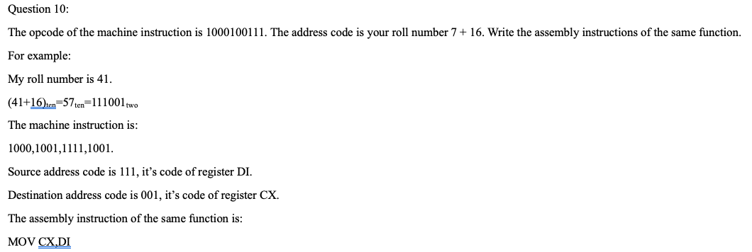 Solved Question 10: The opcode of the machine instruction is | Chegg.com