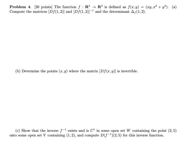 Solved Problem 4. [20 points) The function f : R² + R2 is | Chegg.com
