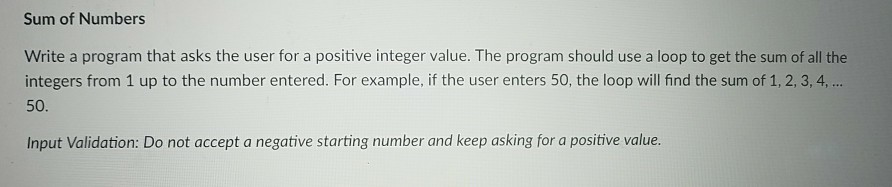 Solved Sum of Numbers Write a program that asks the user for | Chegg.com