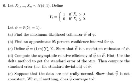 6 Let X1 X N 0 1 Define 1 If X 0 Let Y Chegg Com