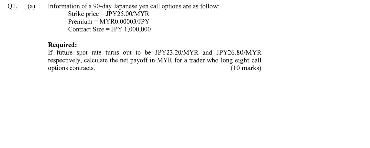 Qi A Information Of A 90 Day Japanese Yen Call Chegg Com