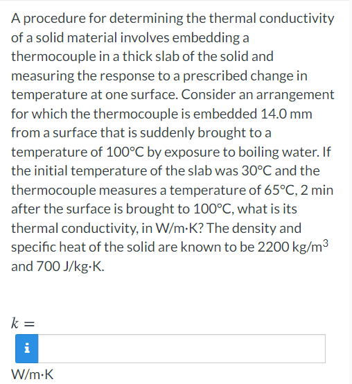 Solved A procedure for determining the thermal conductivity | Chegg.com