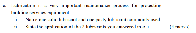 Solved C. Lubrication Is A Very Important Maintenance | Chegg.com