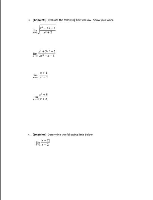 Solved Evaluate the following limits below. Show your work. | Chegg.com