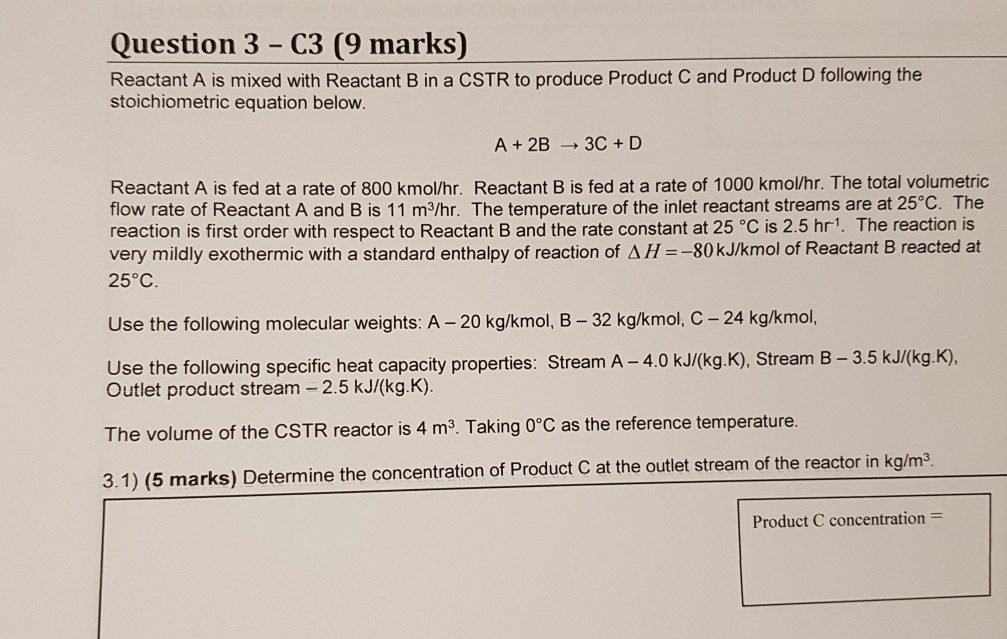 Solved Question 3 C3 (9 marks) Reactant A is mixed with | Chegg.com