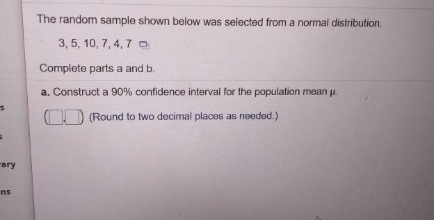 Solved The Random Sample Shown Below Was Selected From A | Chegg.com