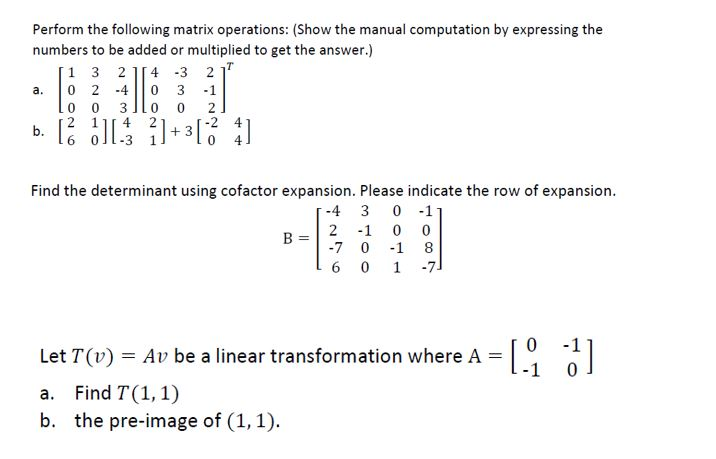 Solved Perform the following matrix operations: (Show the | Chegg.com