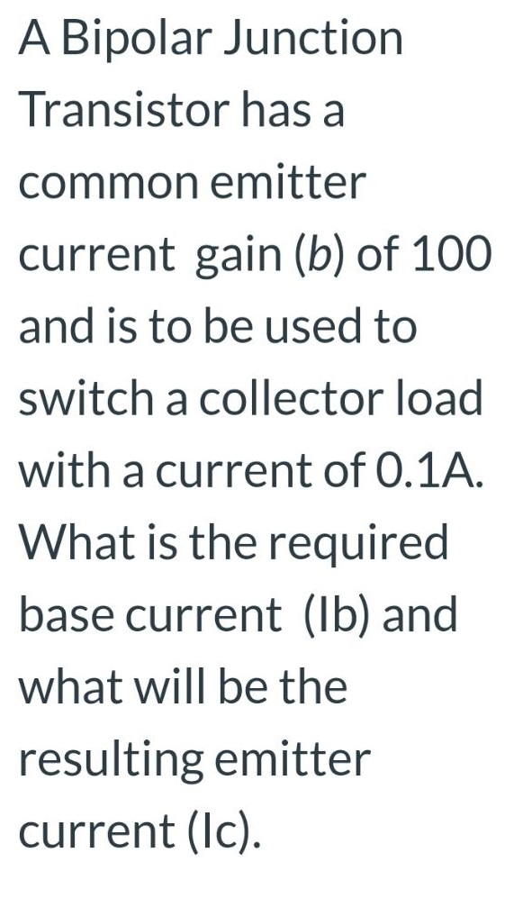 Solved A Bipolar Junction Transistor has a common emitter | Chegg.com