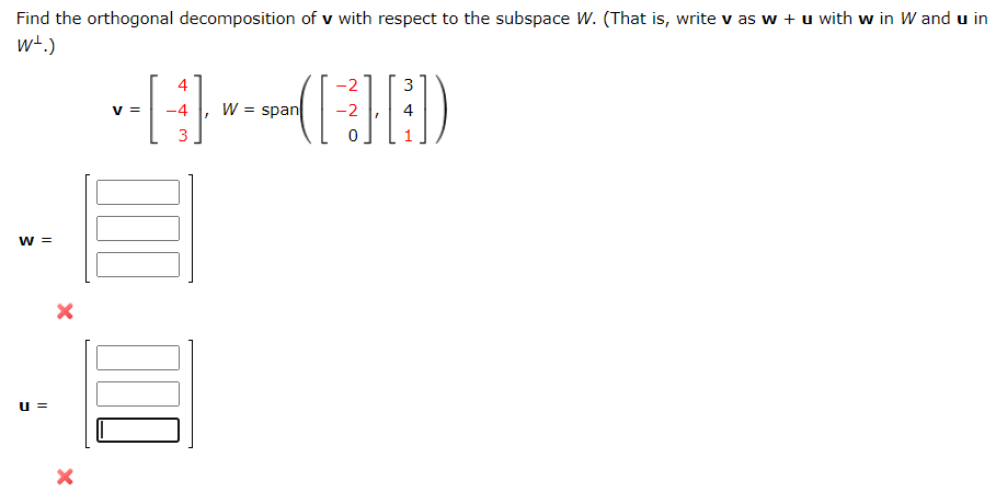 Solved Find the orthogonal decomposition of v with respect | Chegg.com