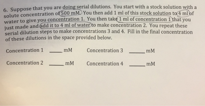 Solved Suppose That You Are Doing Serial Dilutions You