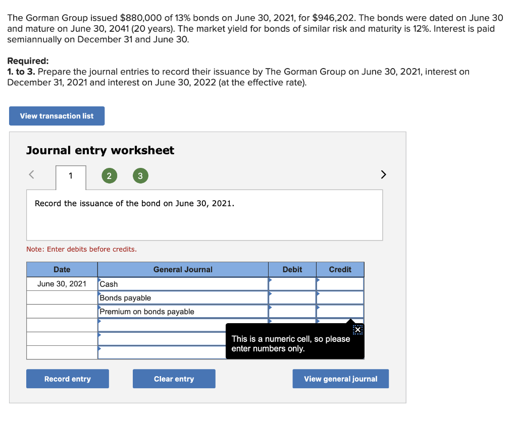 Solved The Gorman Group issued 880,000 of 13 bonds on June