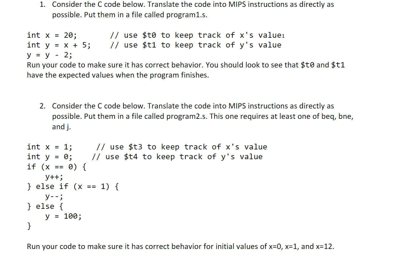 Solved 1. Consider the C code below. Translate the code into | Chegg.com