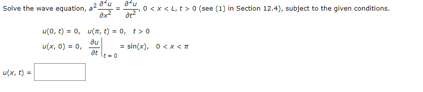 Solved Solve the wave equation, a2 ∂2u ∂x2 = | Chegg.com