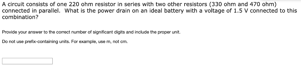 Solved A Circuit Consists Of One 220 Ohm Resistor In Seri