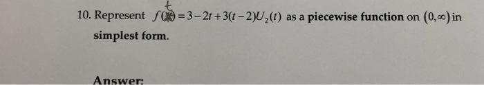 Solved 10 Represent F I0 3 2 3 T 2 U20 As A Piecewise